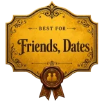 best for friends and dates